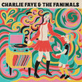 Faye,charlie - Charlie Faye & The Fanimals - Music CD