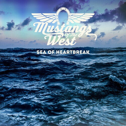 Mustangs Of The West - Sea Of Heartbreak - Music CD