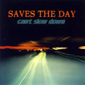 Saves The Day - Can't Slow Down - Vinyl Record