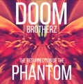 Doom Brotherz - Resurrection Of The Phantom - Vinyl Record