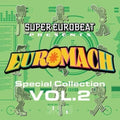 Super Eurobeat Presents - Euromach Special Coll 2 - Super Eurobeat Presents - Euromach Special Coll 2 - Music CD