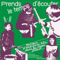 Prends Le Temps D'ecouter: Tape Music Sound / Var - Prends Le Temps D'ecouter: Tape Music Sound / Var - Music CD
