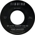 Benavidez,jonny - My Echo Shadow And Me / Playing The Fool - Vinyl Record