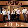 Gaither Vocal Band - Shine: The Darker The Night The Brighter The Light - Music CD