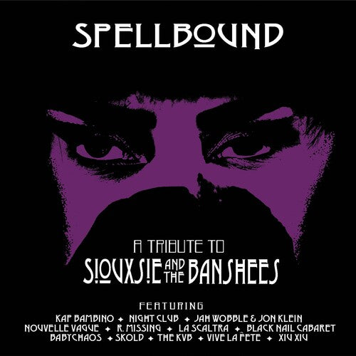 Spellbound: A Tribute To Siouxsie & The / Var - Spellbound: A Tribute To Siouxsie & The / Var - Music CD