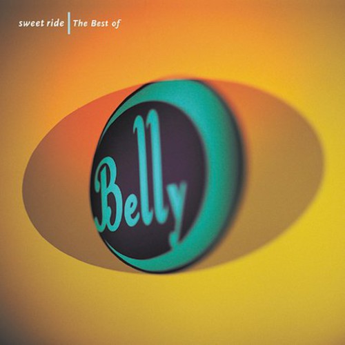 Sweet Ride: The Best Of Belly Music CD