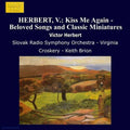Blossom / Henry / Slovak Radio Symphony Orchestra - Kiss Me Again - Beloved Songs & Classic - Music CD