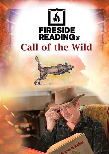Fireside Reading Of The Call Of The Wild - Fireside Reading Of The Call Of The Wild - DVD