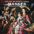 Cupertinos / Toscano,luis - Magalhaes Missa Veni Domine & Missa Vere Dominus - Music CD