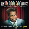 August,joe Mr. Google Eyes - Life Can Be A Hard Road To Travel - Blues And Jump - Music CD