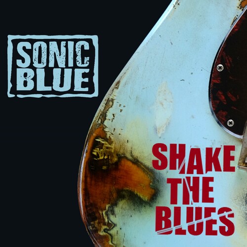 Sonic Blue - Shake The Blues - Music CD