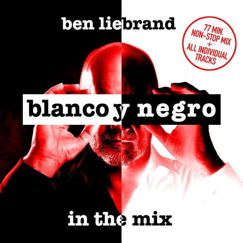 Blanco Y Negro Presents Ben Liebrand In The Mix - Blanco Y Negro Presents Ben Liebrand In The Mix - Music CD