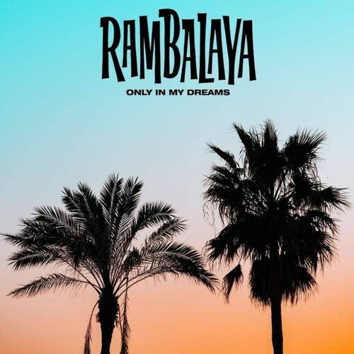 Rambalaya - Only In My Dreams - Vinyl Record