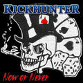 Kickhunter - Now Or Never - Music CD
