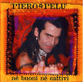 Pelu,piero - Ne Buoni Ne Cattivi - Music CD