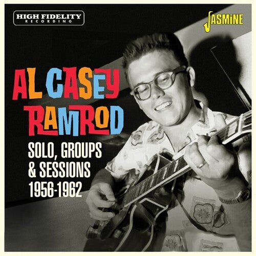 Casey,al - Ramrod - Solo Groups & Sessions 1956-1962 - Music CD