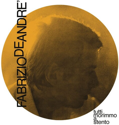 De Andre,fabrizio - Tutti Morimmo A Stento - Music CD