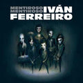 Ferreiro,ivan - Mentiroso Mentiroso - Vinyl Record