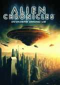 Alien Chronicles Invaders Among Us - Alien Chronicles Invaders Among Us - DVD