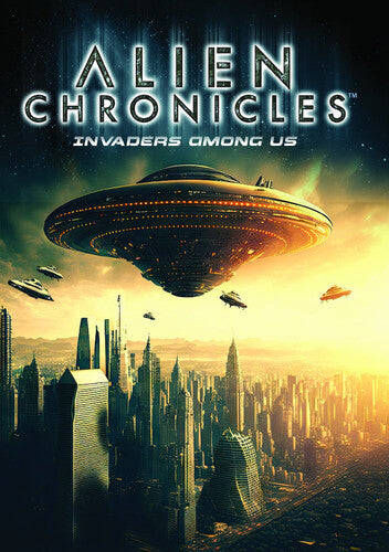 Alien Chronicles Invaders Among Us - Alien Chronicles Invaders Among Us - DVD