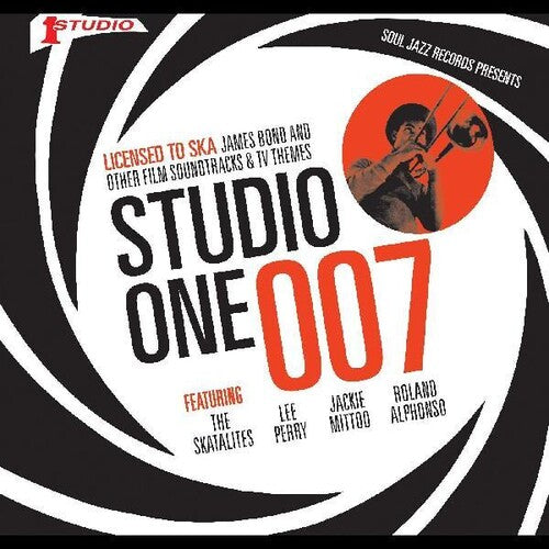 Soul Jazz Records Presents - Studio One 007 - Licenced To Ska: James Bond And - Music CD