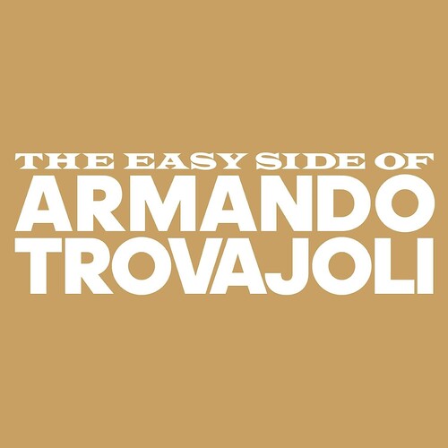 Trovajoli,armando - Easy Side Of Armando Trovajoli - Music CD