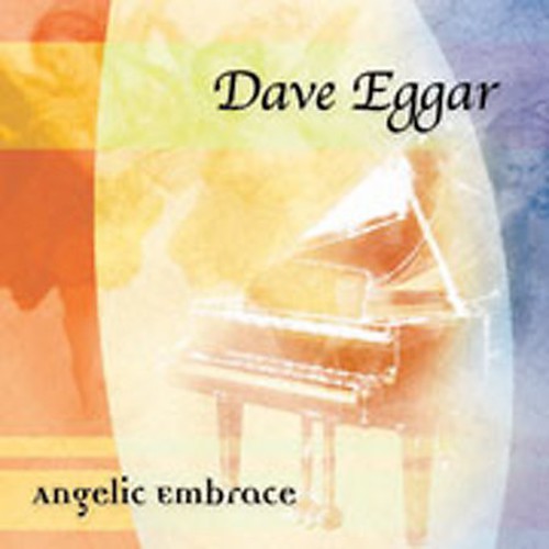 Eggar,dave - Angelic Embrace - Music CD