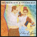 Benedetti & Svobada - Echoes Of Spain - Music CD
