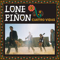 Lone Pinon - Cuatro Vidas - Music CD