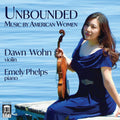 Beach / Higdon / Wohn - Unbounded - Music By American Women - Music CD
