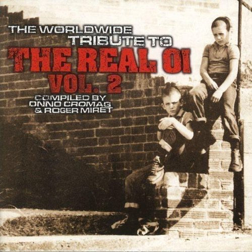 Worldwide Tribute To The Real Oi Vol 2 / Various - Worldwide Tribute To The Real Oi Vol 2 / Various - Music CD
