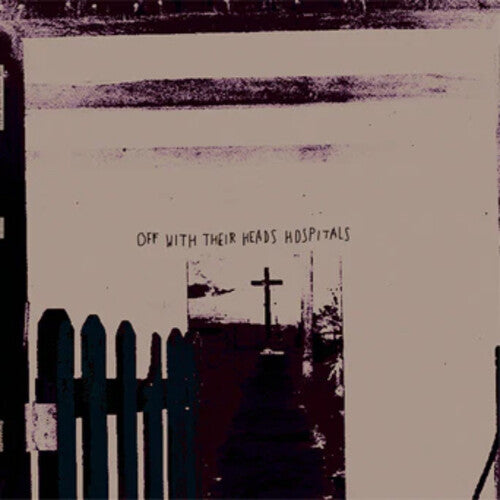 Off With Their Heads - Hospitals - Vinyl Record