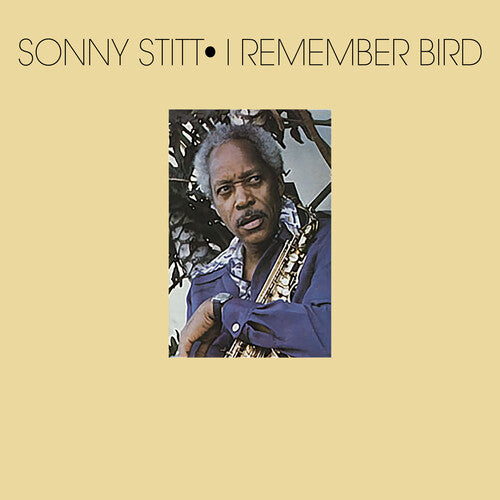 Stitt,sonny - I Remember Bird - Music CD