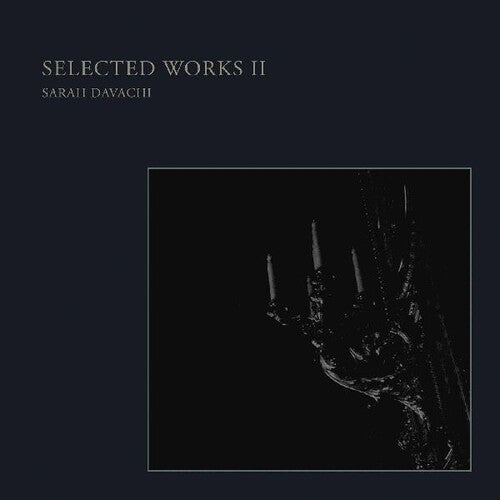 Davachi,sarah - Selected Works Ii - Vinyl Record
