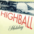 Highball Holiday - Highball Holiday - Vinyl Record