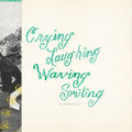 Crying, Laughing, Waving, Smiling [Green LP] Vinyl Record