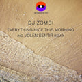 Dj Zombi - Everything Nice This Morning - Vinyl Record