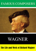 Famous Composers: Wagner - Famous Composers: Wagner - DVD