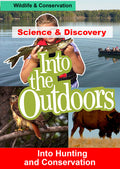 Into Hunting And Conservation - Into Hunting And Conservation - DVD