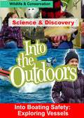 Into Boating Safety: Exploring Vessels - Into Boating Safety: Exploring Vessels - DVD
