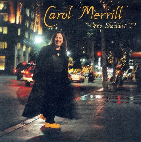 Merrill,carol - Why Shouldn't I - Music CD