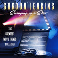 Jenkins,gordon - Swinging On A Star: The Greatest Movie Themes - Music CD