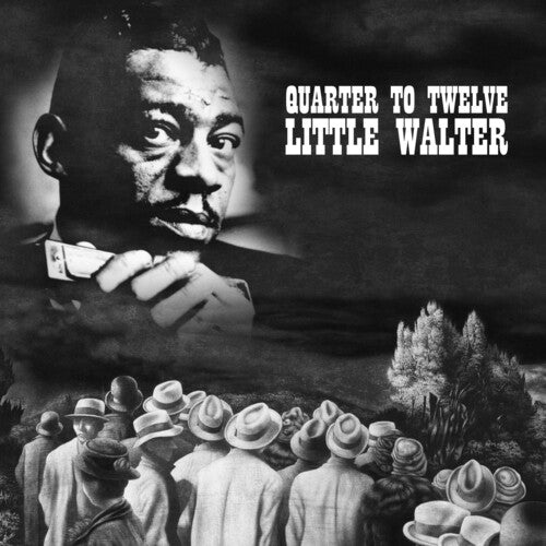 Little Walter - Quarter To Twelve - Music CD