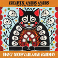 Beaux Gris Gris - Hot Nostalgia Radio - Music CD