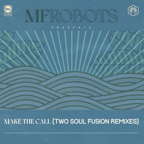 Mf Robots - Make The Call - Two Soul Fusion Remixes - Vinyl Record
