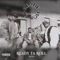 Ready Ta Roll - Ready Ta Roll: The Ep - Music CD