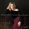 Purcell,darden - Love's Got Me In A Lazy Mood - Music CD