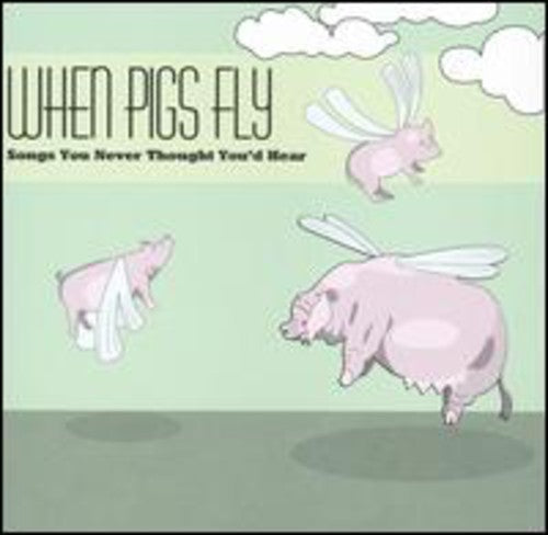 When Pigs Fly / Various - When Pigs Fly / Various - Music CD