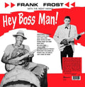 Frost,frank / Night Hawks - Hey Boss Man - Vinyl Record