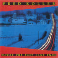 Koller,fred - Where The Fast Lane Ends - Music CD